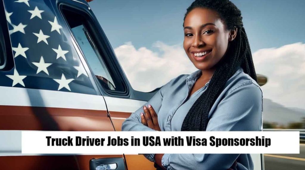 USA Truck Driver Jobs With Visa Sponsorship in 2026
