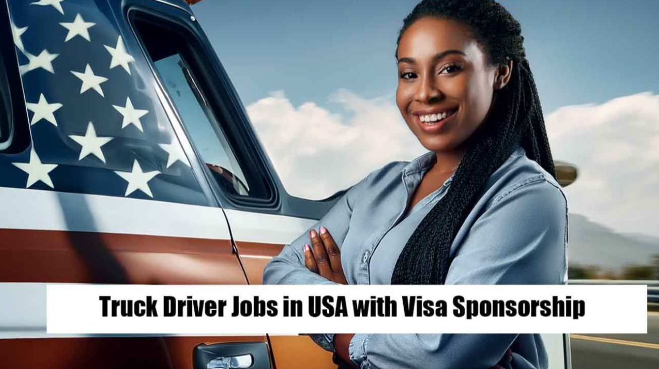 USA Truck Driver Jobs With Visa Sponsorship in 2026 – Salary, Requirements, and How to Apply
